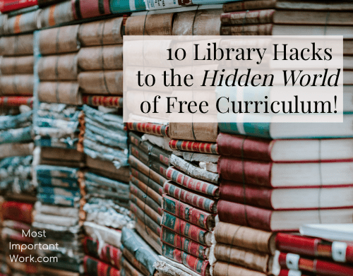 10 Library Hacks to the Hidden World of Free Curriculum