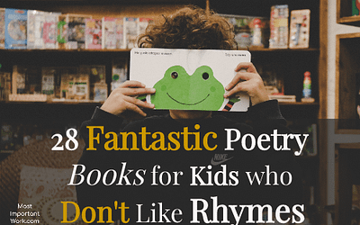 28 Fantastic Poetry Books for Kids Who Don’t Like Rhymes