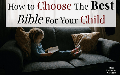 How to Choose The Best Bible For Your Child